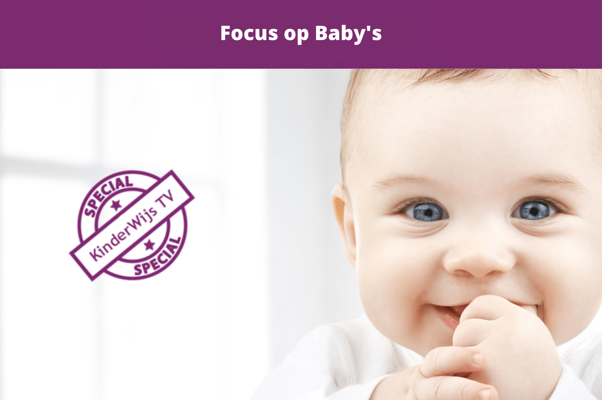 Focus op baby's